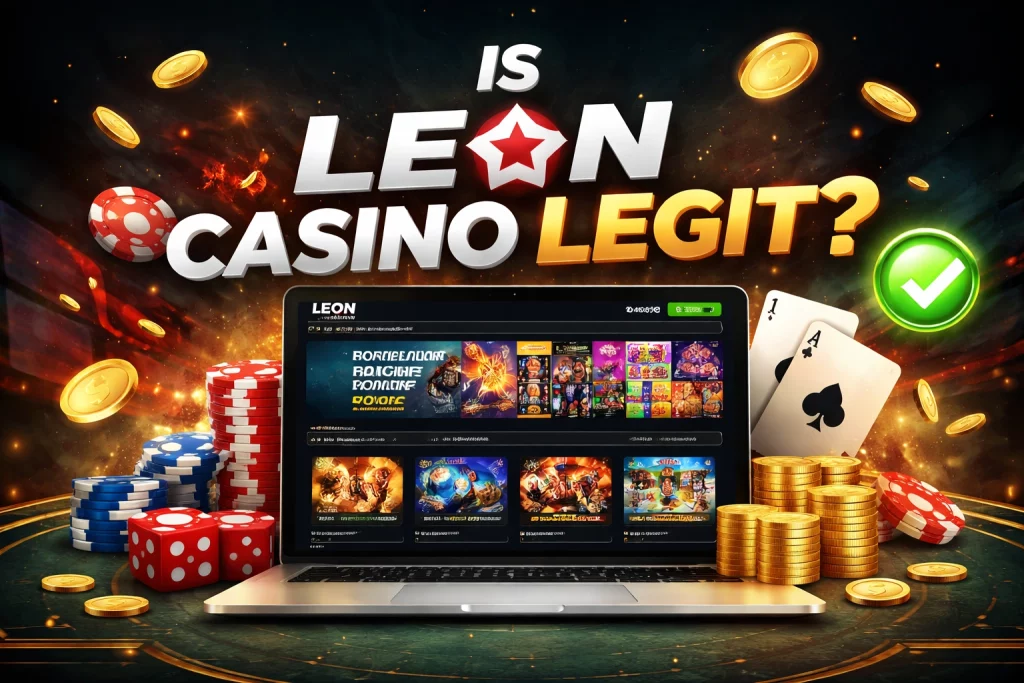 Leon Casino legitimacy banner showing laptop with casino interface, poker chips, coins, and a green checkmark symbolizing trust and safe gameplay