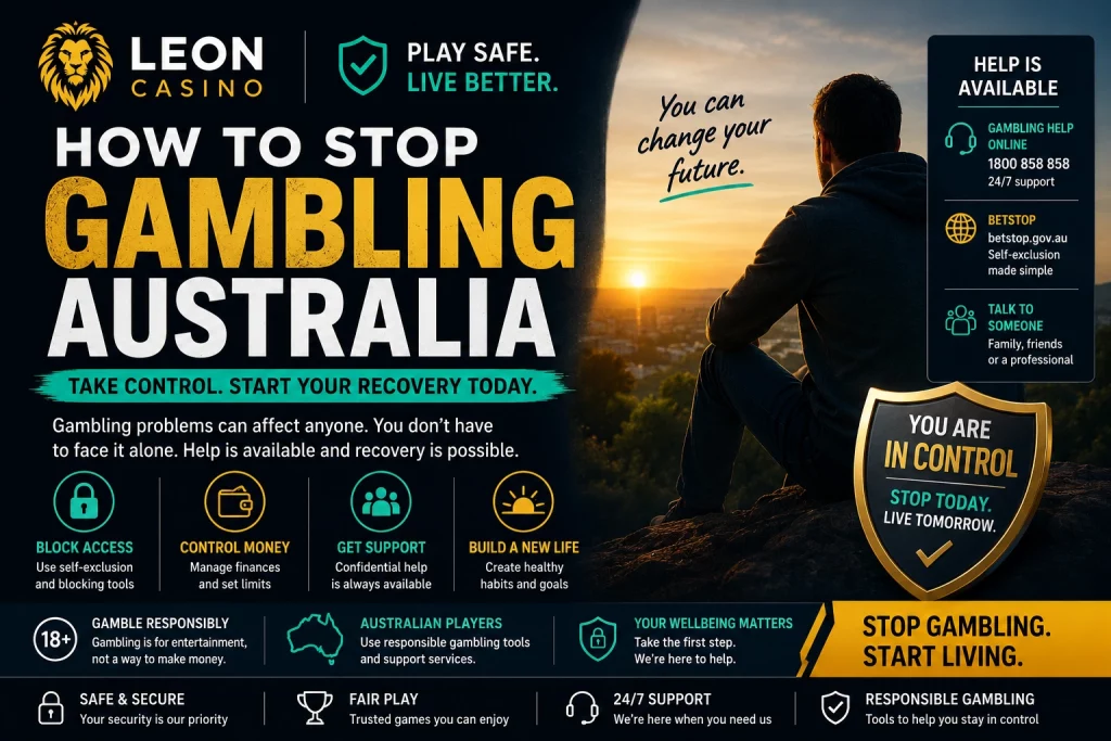Leon Casino How To Stop Gambling Australia banner featuring responsible gambling support, self-exclusion tools, financial control strategies, recovery planning, and safe gaming guidance for Australian players seeking to stop gambling.